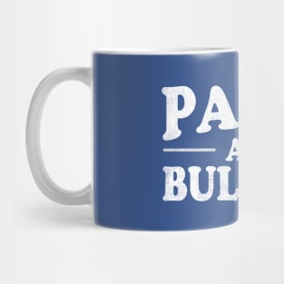 Pants Are Bullshit Mug